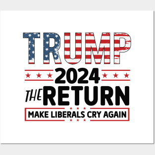 Trump 2024, Make Liberals Cry Again Posters and Art